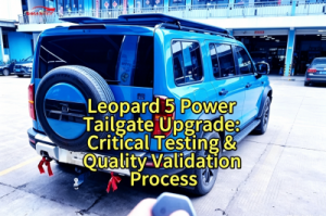 BYD Fangchengbao Leopard 5 Power Tailgate Upgrade: 4 Quality Tests Before Delivery