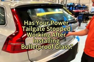 Why Does an Armored SUV Power Tailgate Stop Working After Ballistic Glass or Armor Protection?