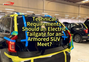 What Technical Requirements Should an Electric Tailgate for an Armored SUV Meet?