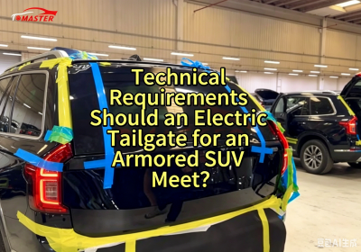 What Technical Requirements Should an Electric Tailgate for an Armored SUV Meet?